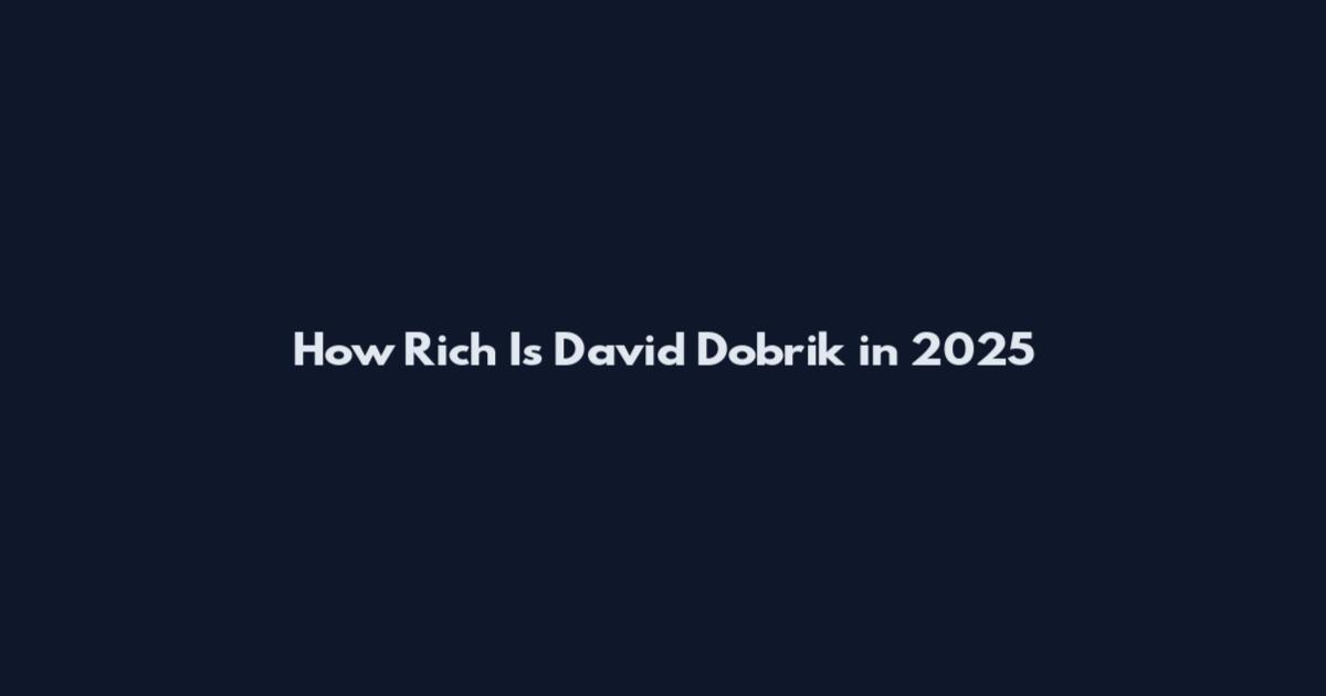 How Rich Is David Dobrik in 2025
