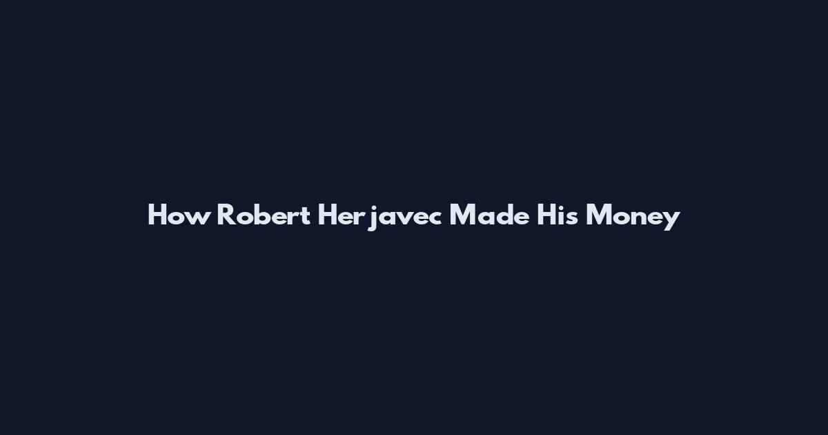 How Robert Herjavec Made His Money