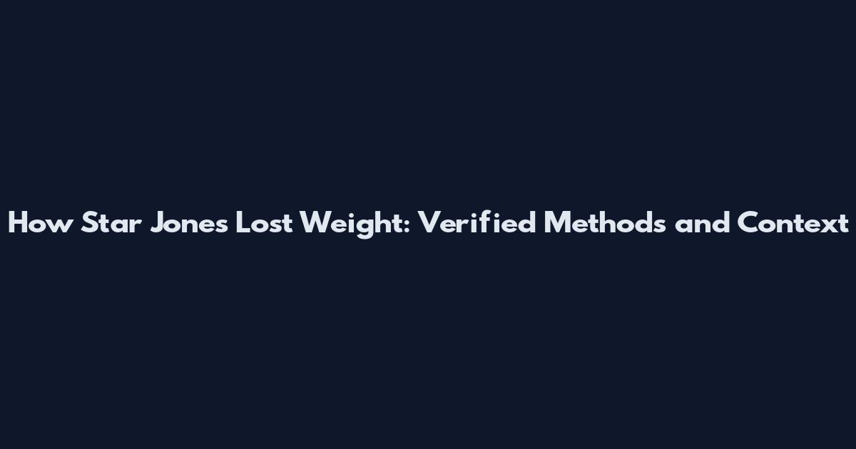 How Star Jones Lost Weight: Verified Methods and Context