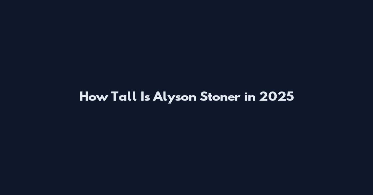 How Tall Is Alyson Stoner in 2025