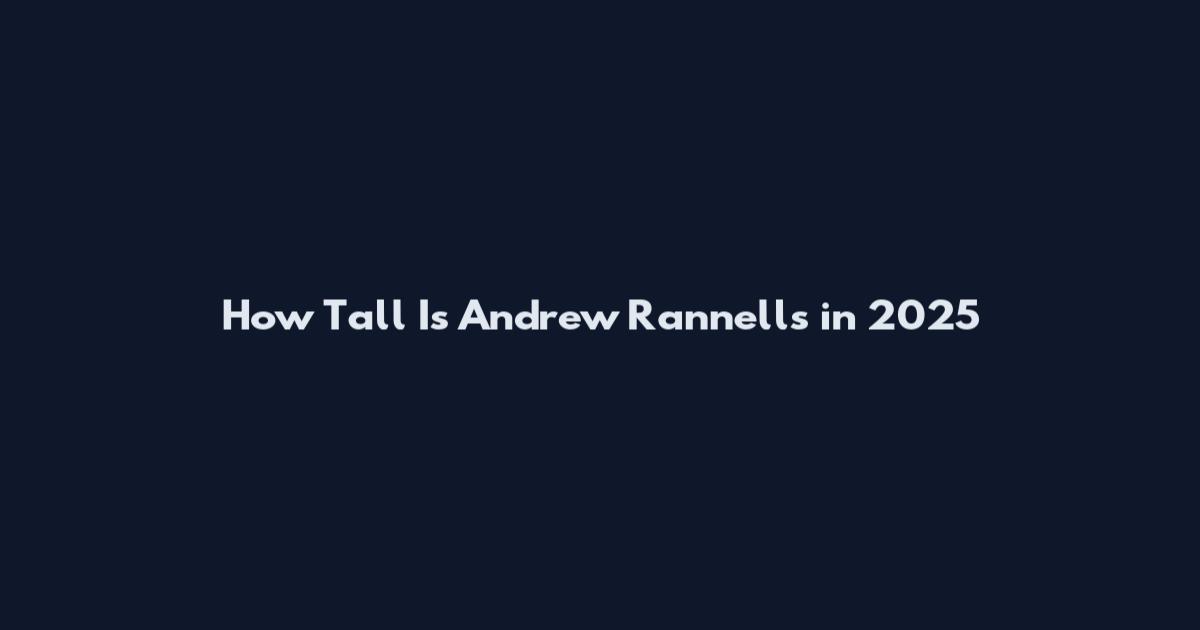 How Tall Is Andrew Rannells in 2025