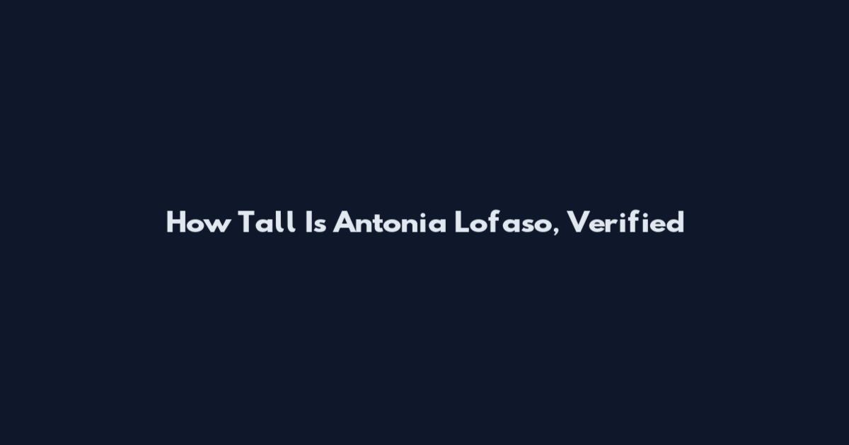 How Tall Is Antonia Lofaso, Verified