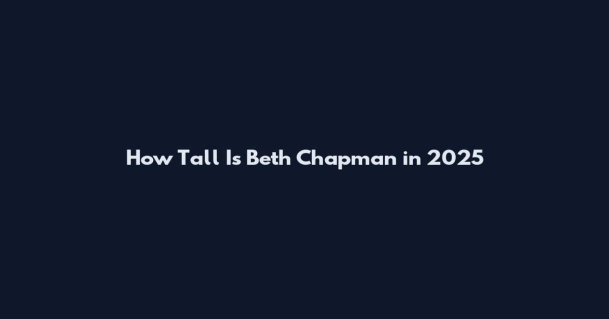 How Tall Is Beth Chapman in 2025