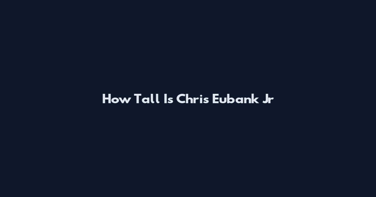 How Tall Is Chris Eubank Jr