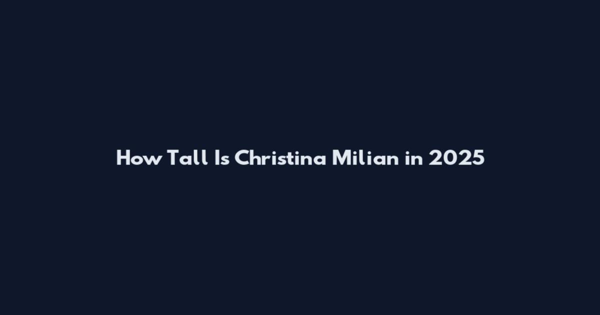 How Tall Is Christina Milian in 2025