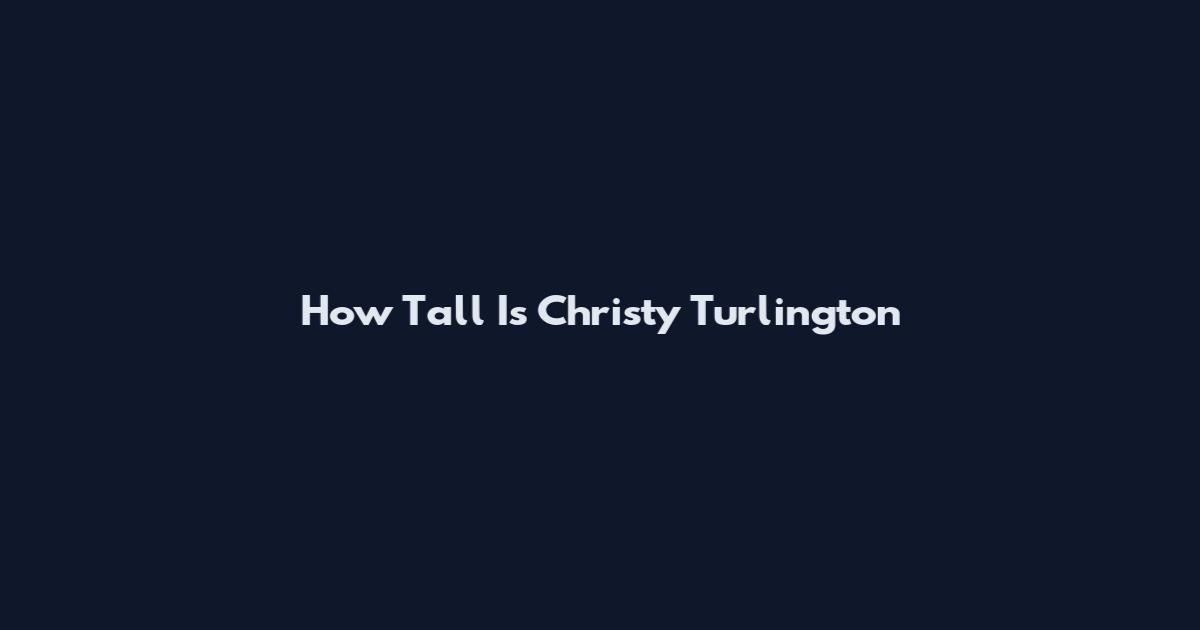 How Tall Is Christy Turlington