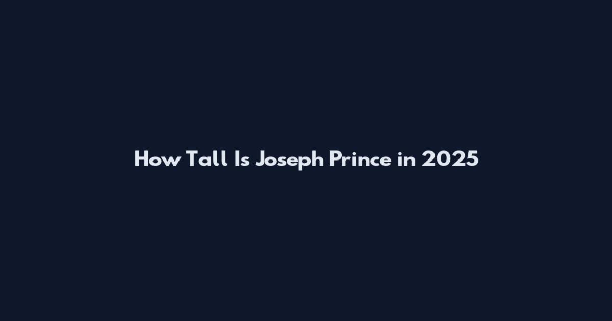 How Tall Is Joseph Prince in 2025
