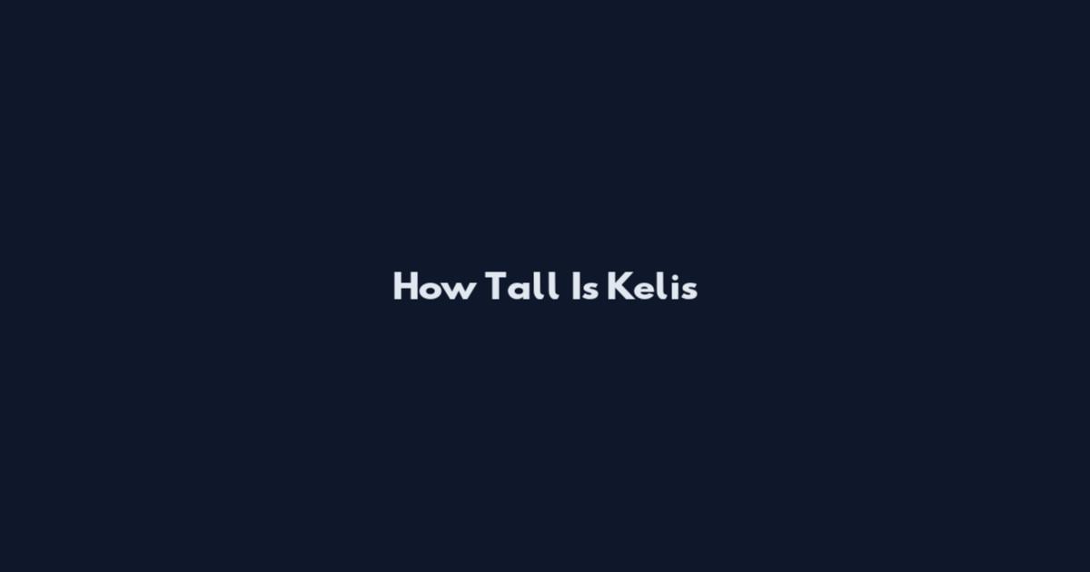 How Tall Is Kelis