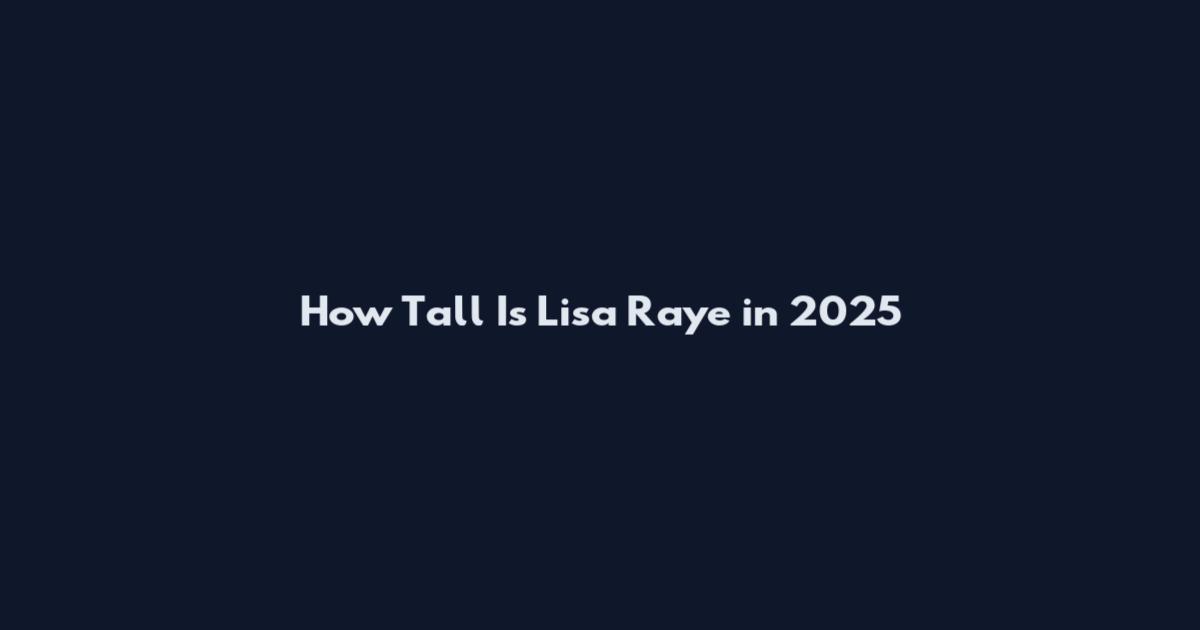 How Tall Is Lisa Raye in 2025