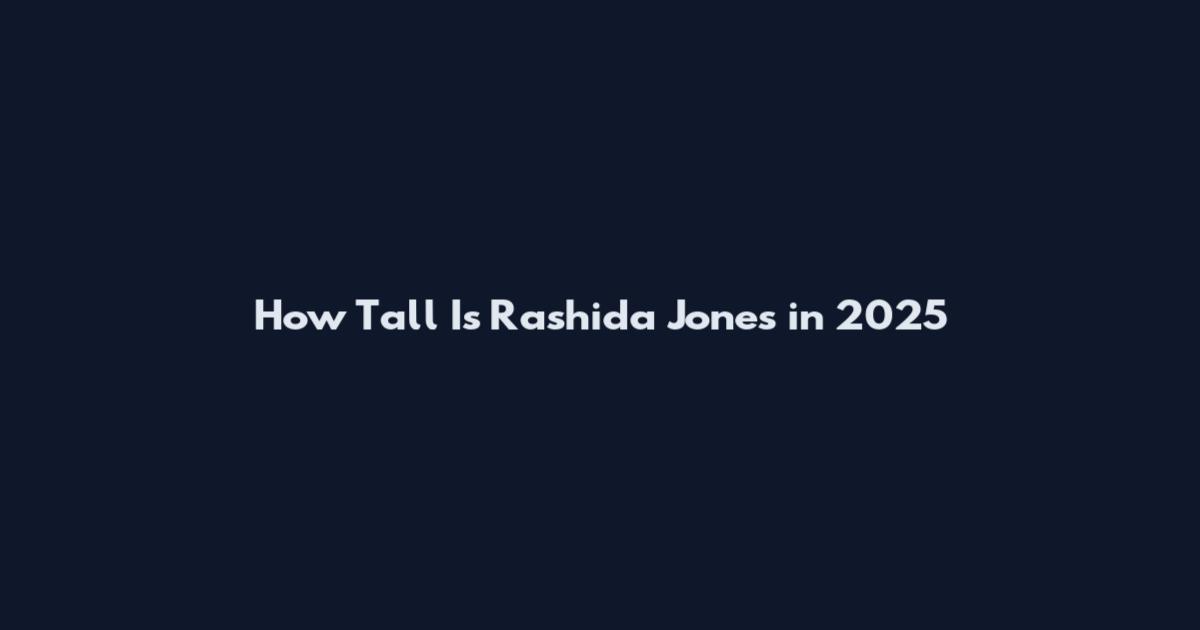 How Tall Is Rashida Jones in 2025