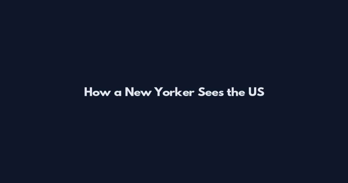 How a New Yorker Sees the US