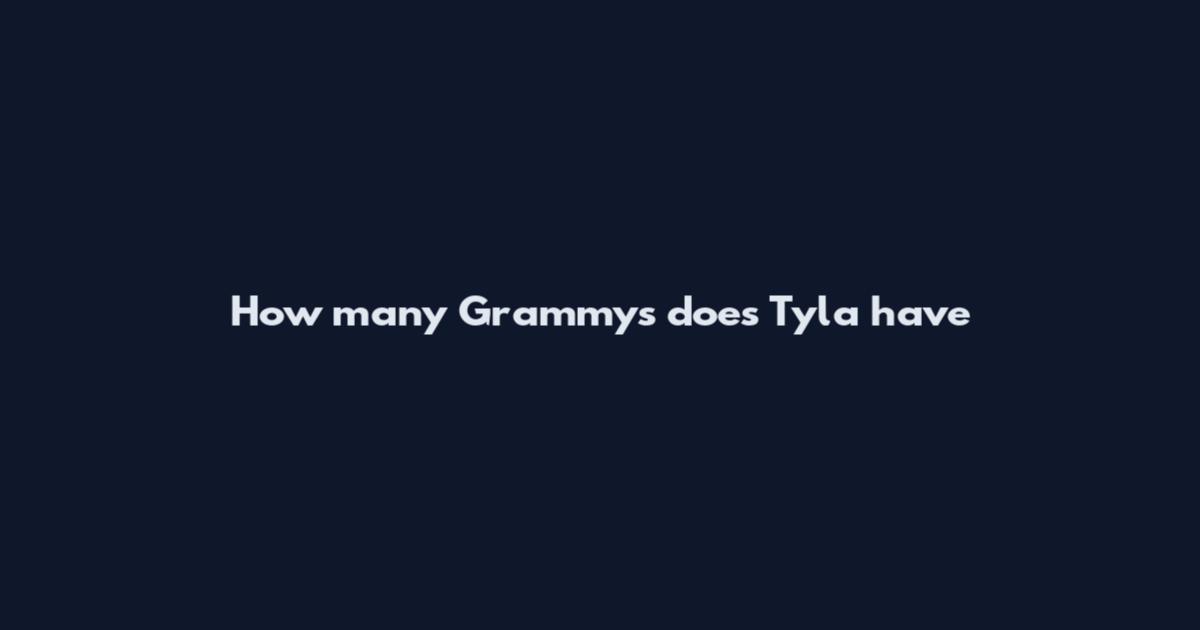 How many Grammys does Tyla have