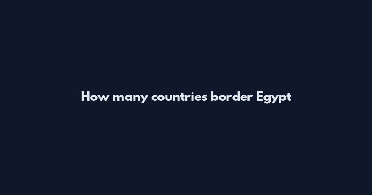 How many countries border Egypt