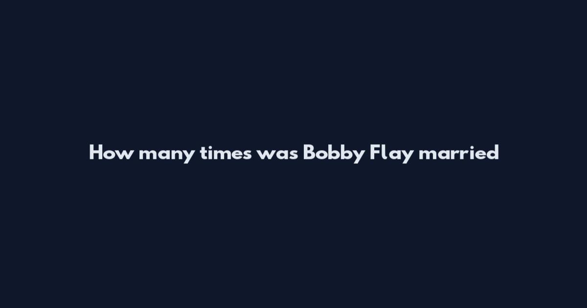 How many times was Bobby Flay married