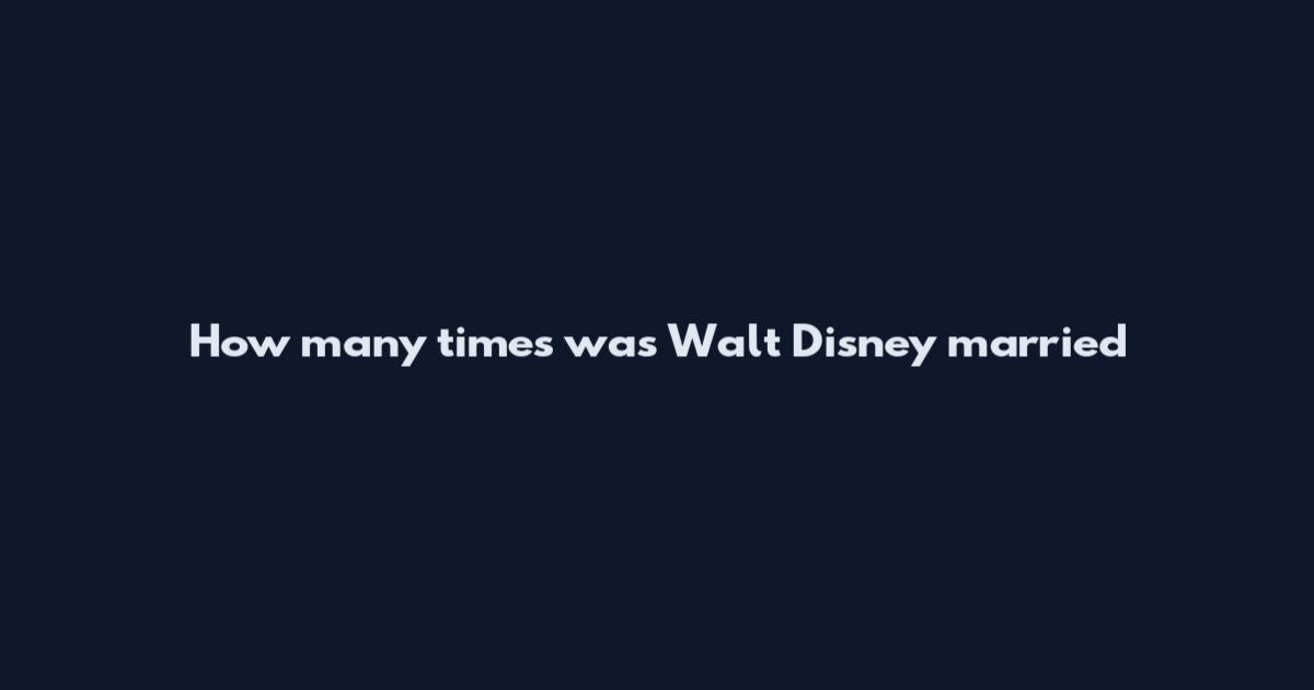 How many times was Walt Disney married