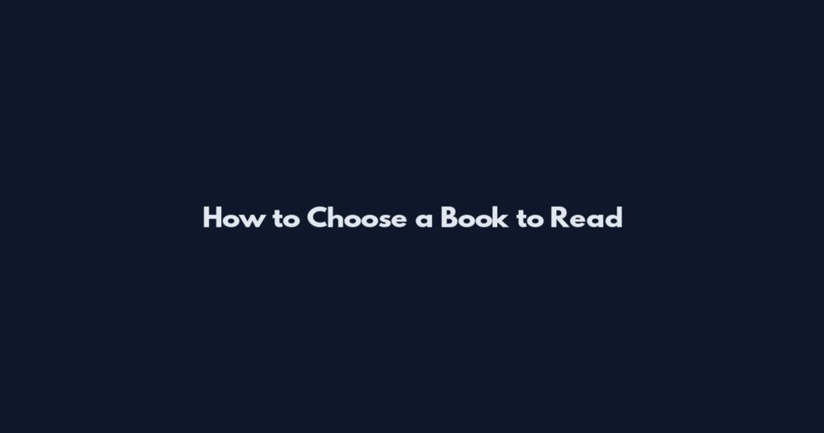 How to Choose a Book to Read