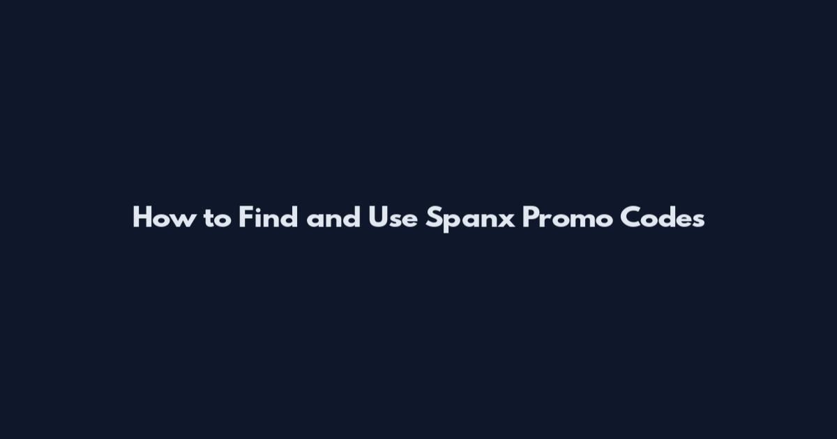 How to Find and Use Spanx Promo Codes