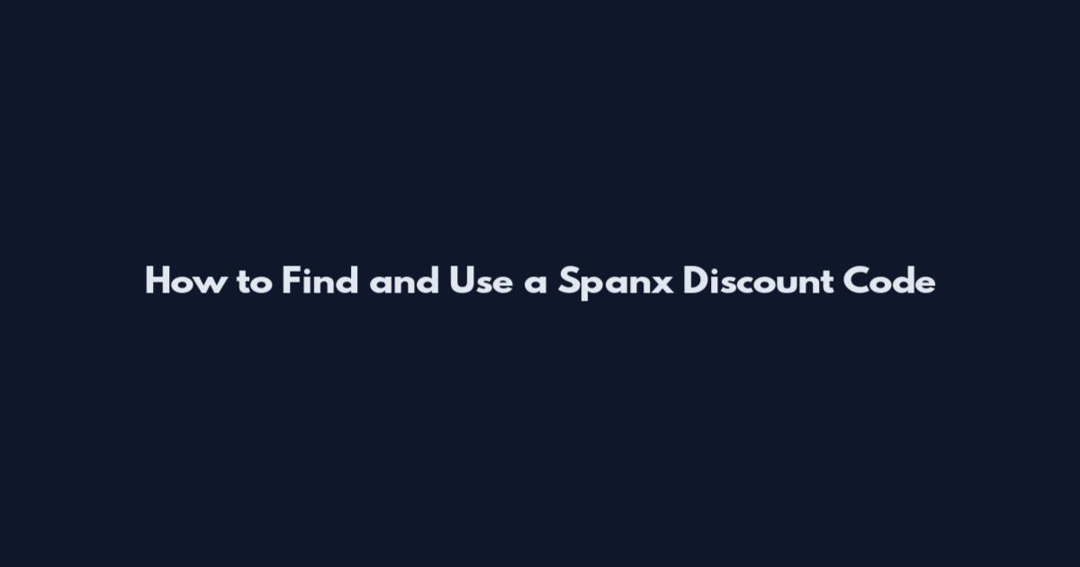 How to Find and Use a Spanx Discount Code
