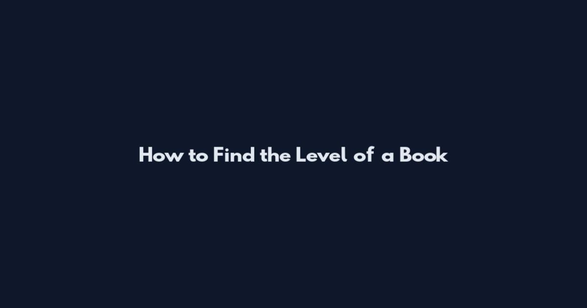 How to Find the Level of a Book