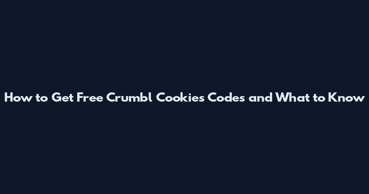How to Get Free Crumbl Cookies Codes and What to Know