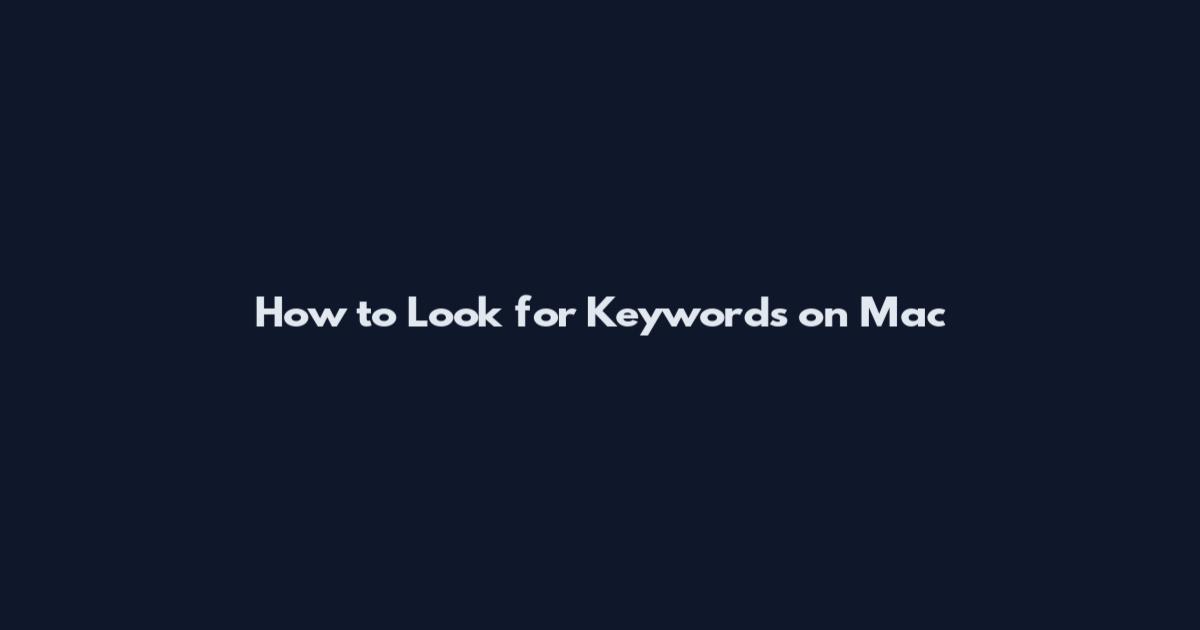 How to Look for Keywords on Mac