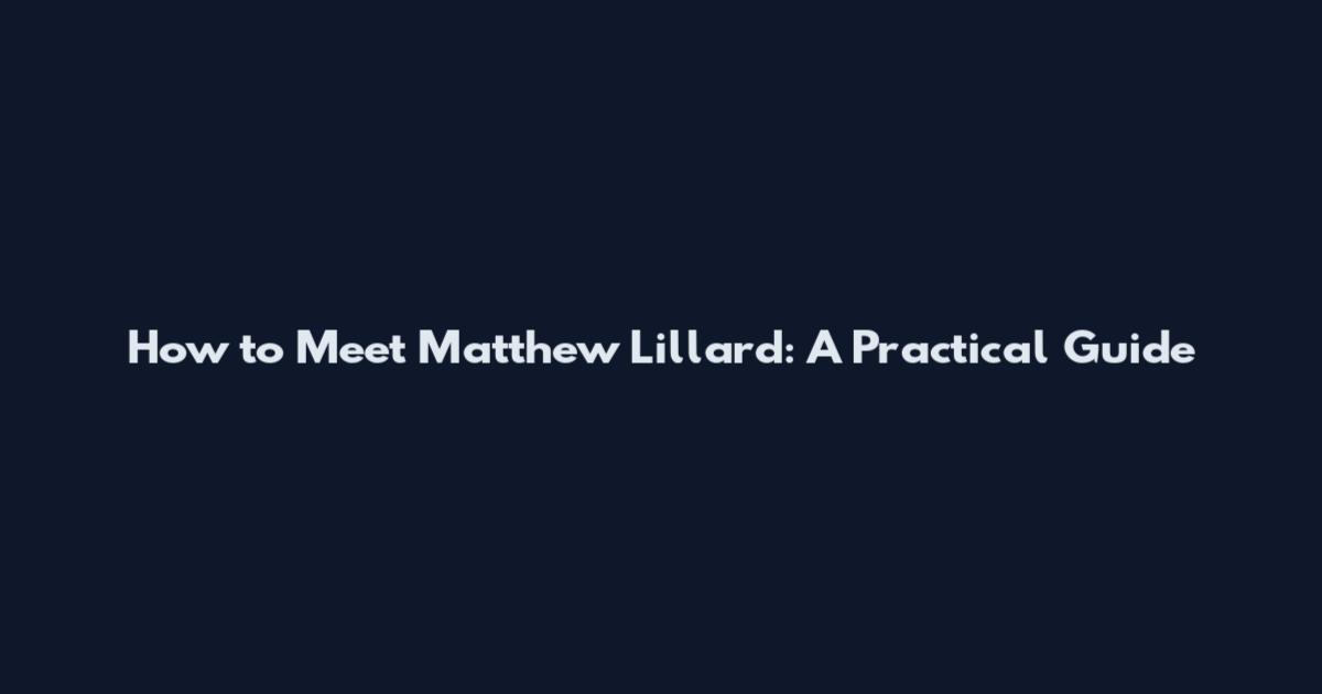 How to Meet Matthew Lillard: A Practical Guide