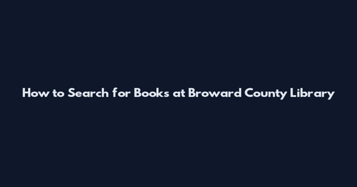 How to Search for Books at Broward County Library