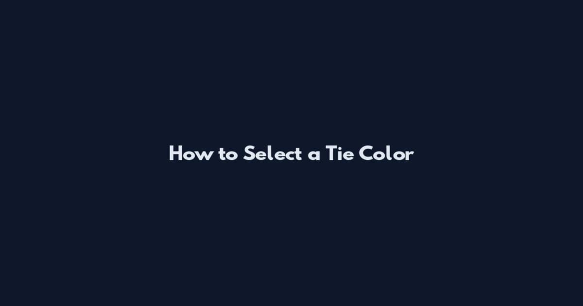 How to Select a Tie Color