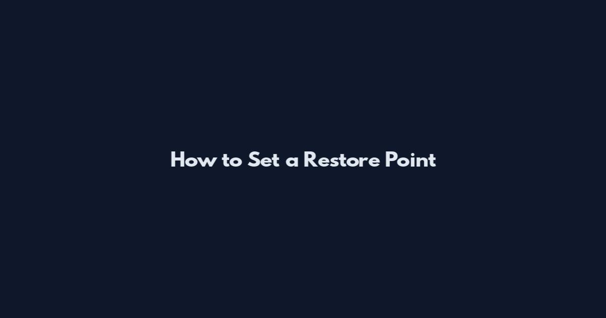 How to Set a Restore Point