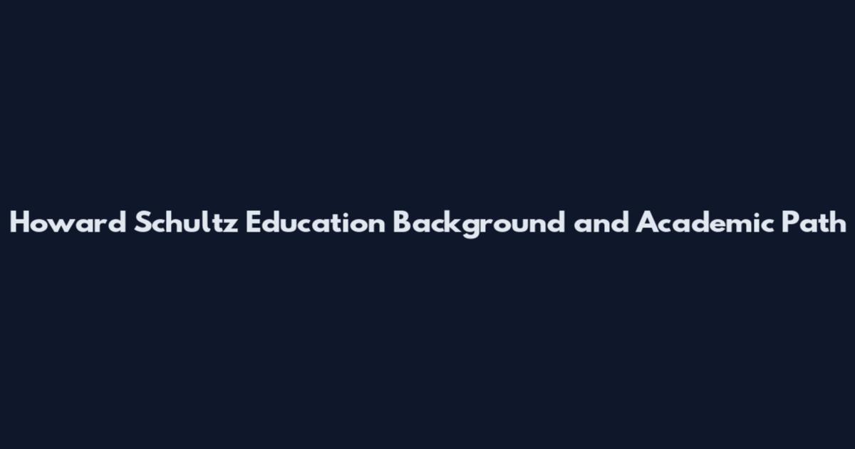 Howard Schultz Education Background and Academic Path