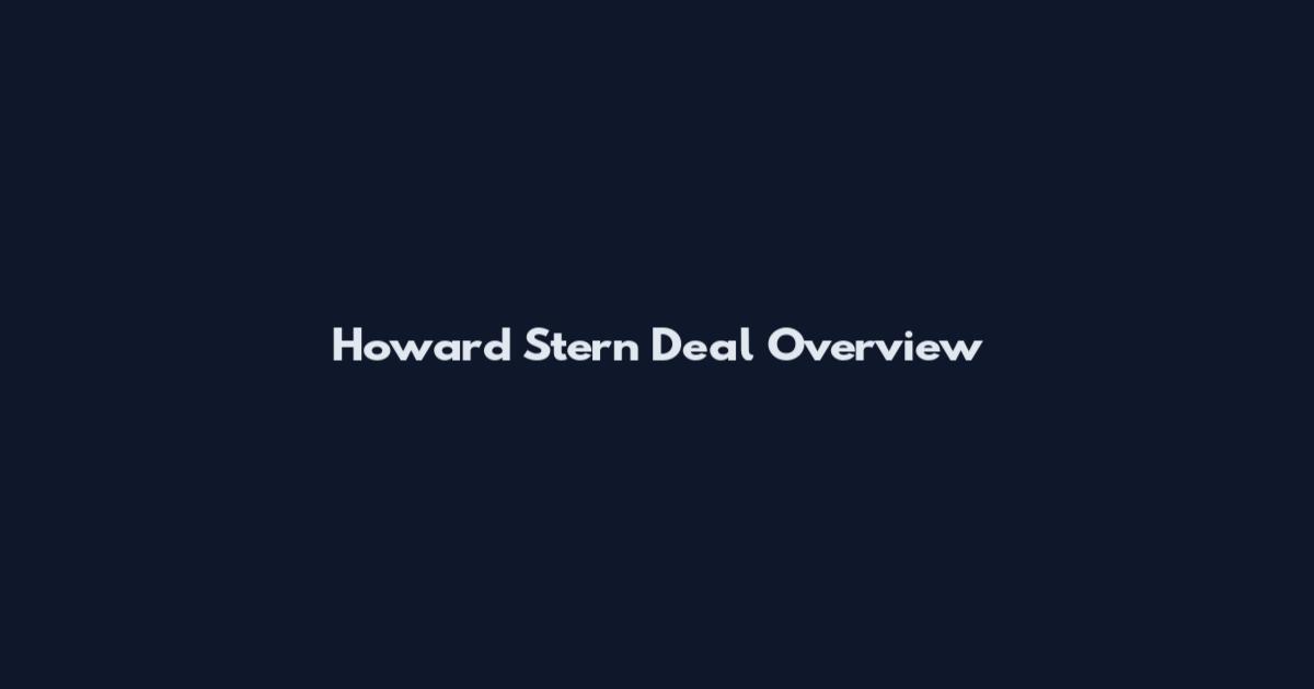 Howard Stern Deal Overview