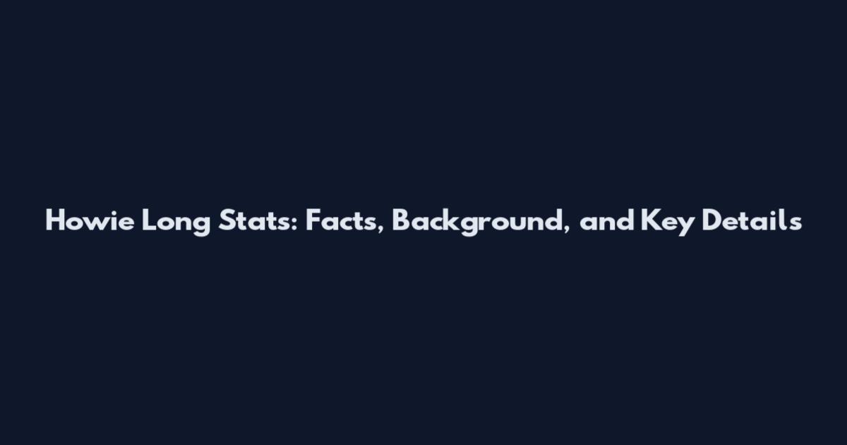 Howie Long Stats: Facts, Background, and Key Details