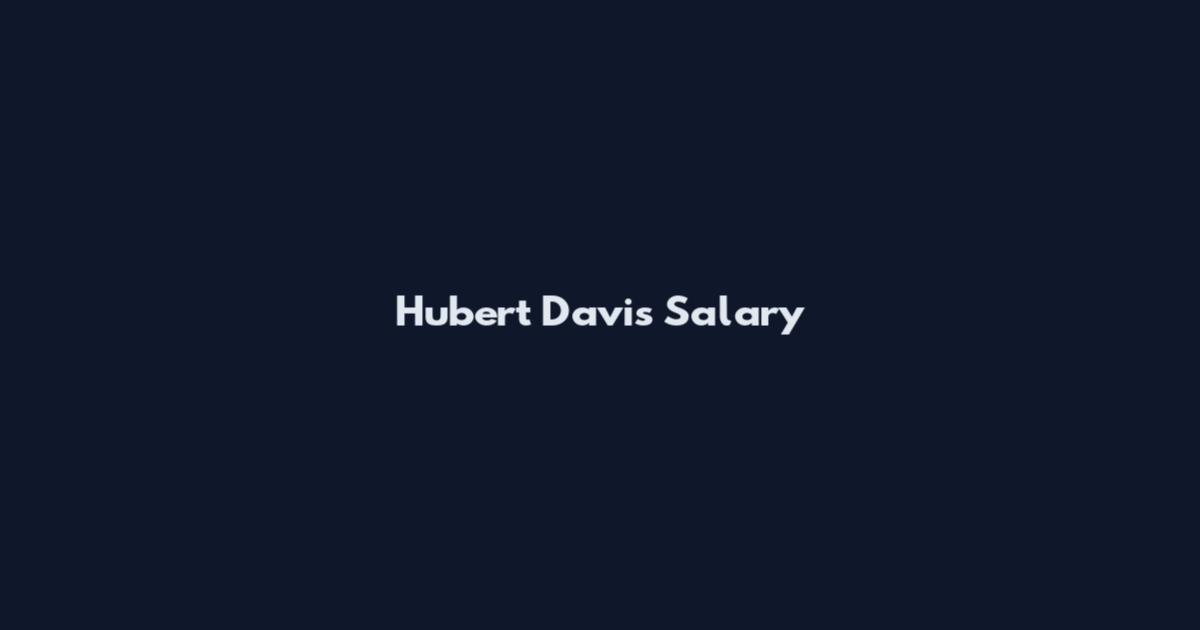 Hubert Davis Salary