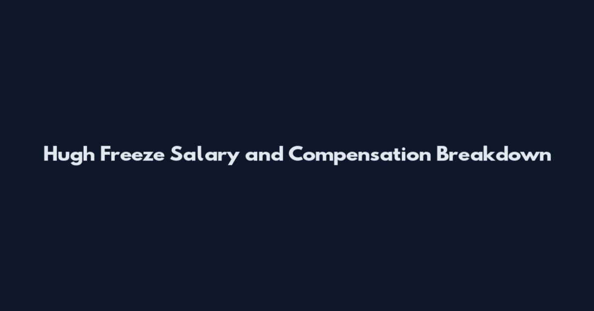 Hugh Freeze Salary and Compensation Breakdown