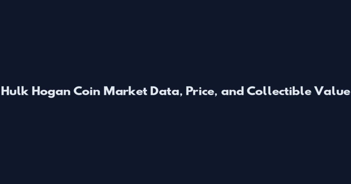 Hulk Hogan Coin Market Data, Price, and Collectible Value