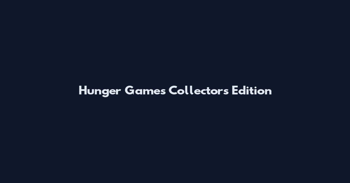 Hunger Games Collector's Edition