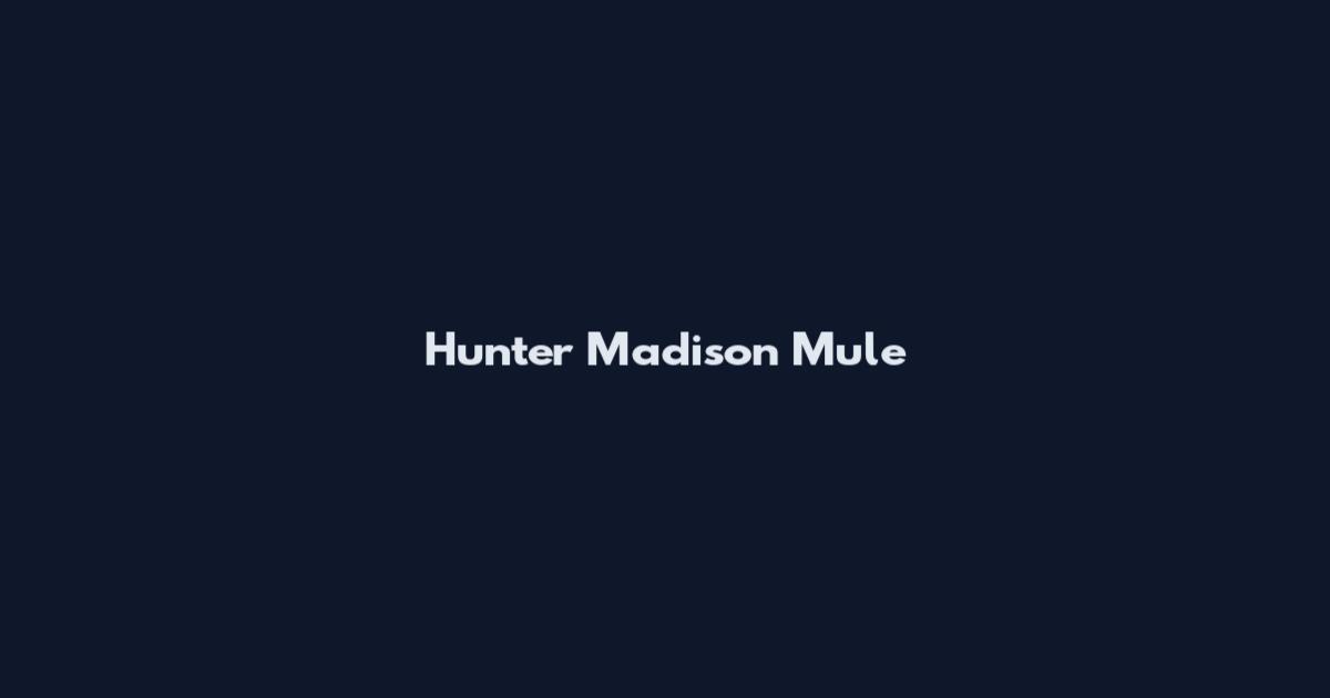 Hunter Madison Mule