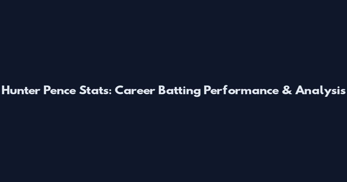 Hunter Pence Stats: Career Batting Performance & Analysis