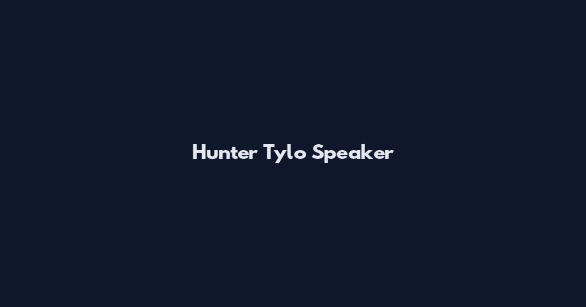 Hunter Tylo Speaker