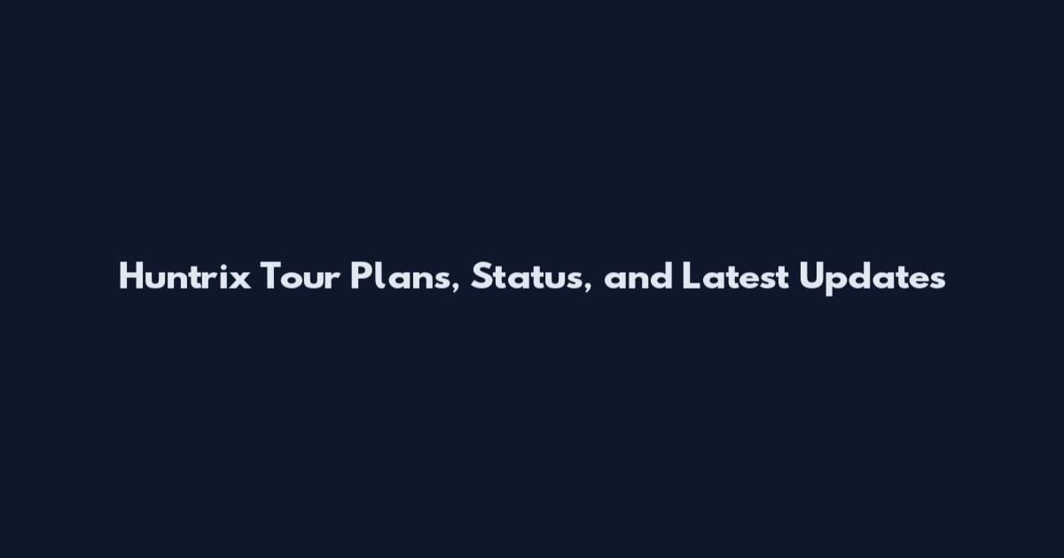 Huntrix Tour Plans, Status, and Latest Updates