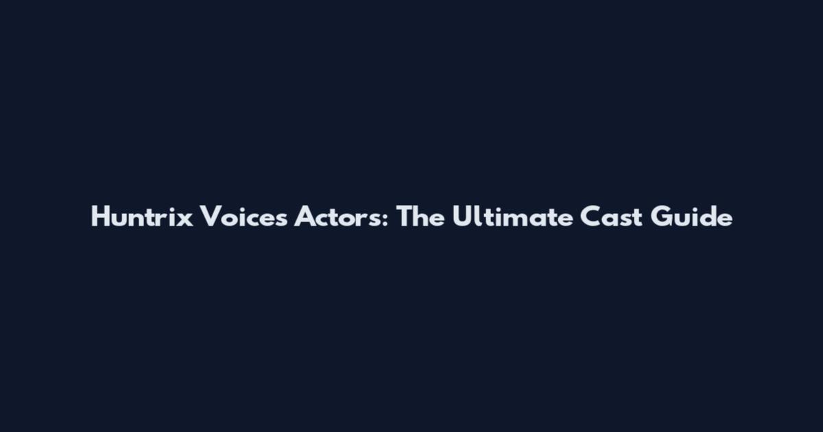Huntrix Voices Actors: The Ultimate Cast Guide