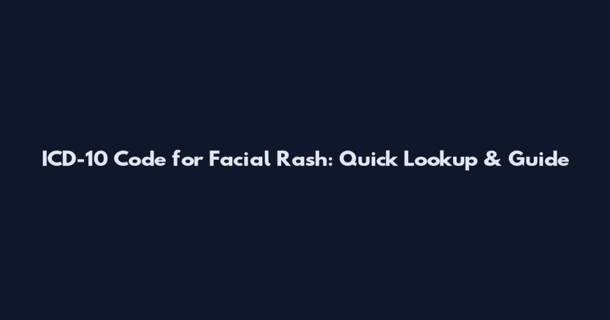 ICD-10 Code for Facial Rash: Quick Lookup & Guide