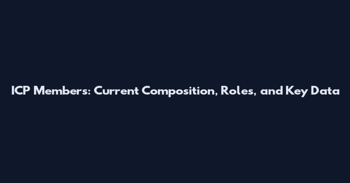 ICP Members: Current Composition, Roles, and Key Data