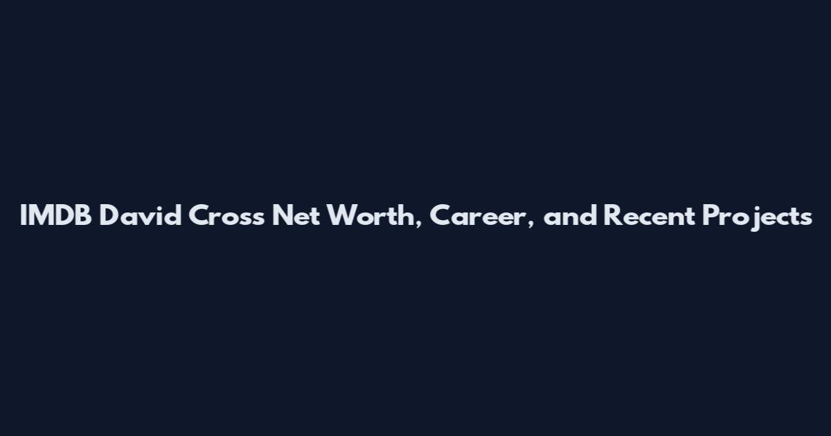 IMDB David Cross Net Worth, Career, and Recent Projects