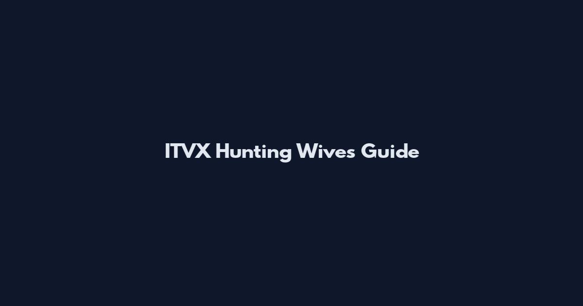 ITVX Hunting Wives Guide