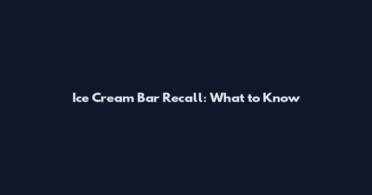 Ice Cream Bar Recall: What to Know
