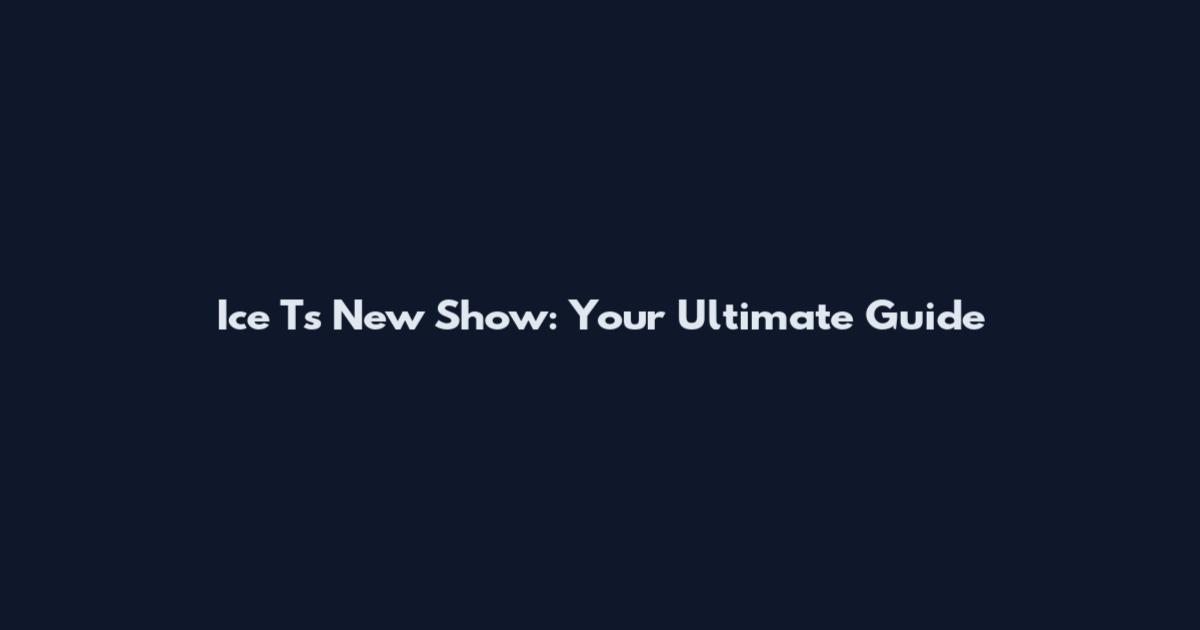 Ice T's New Show: Your Ultimate Guide