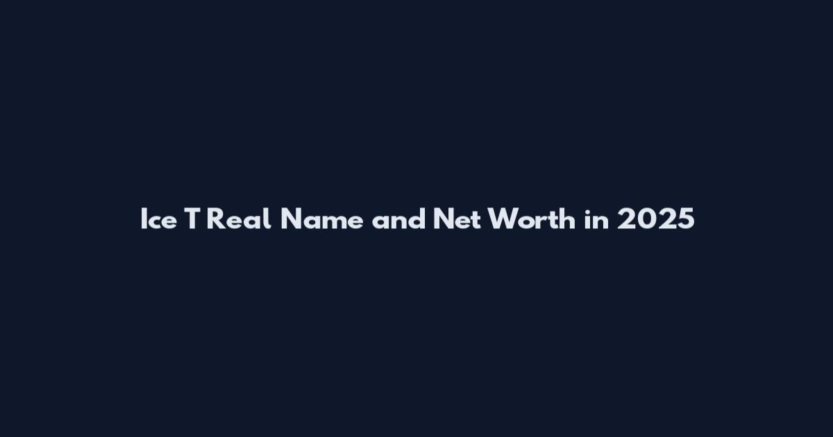 Ice T Real Name and Net Worth in 2025