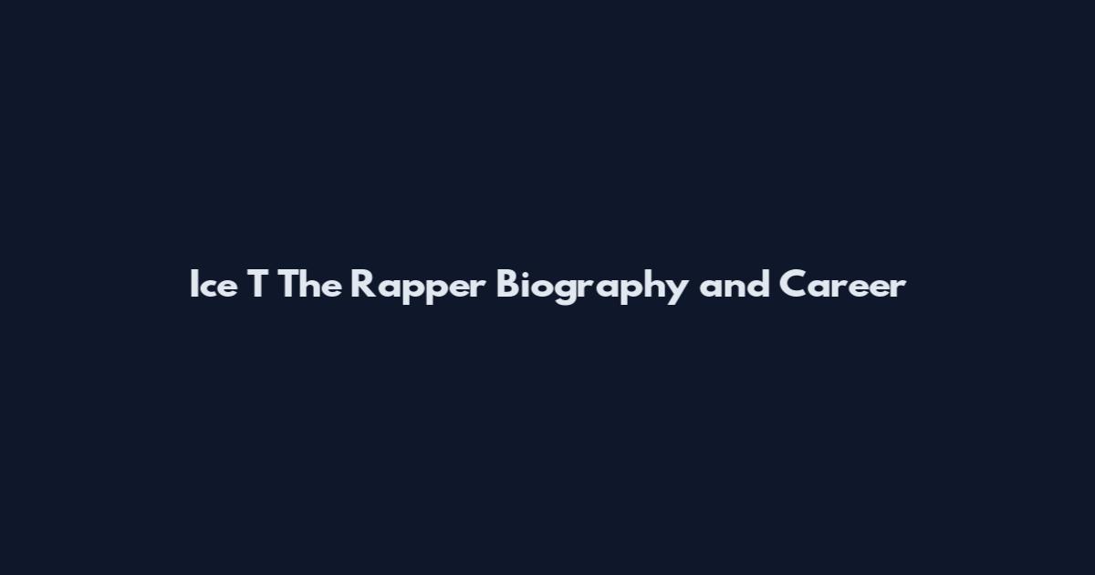Ice T The Rapper Biography and Career
