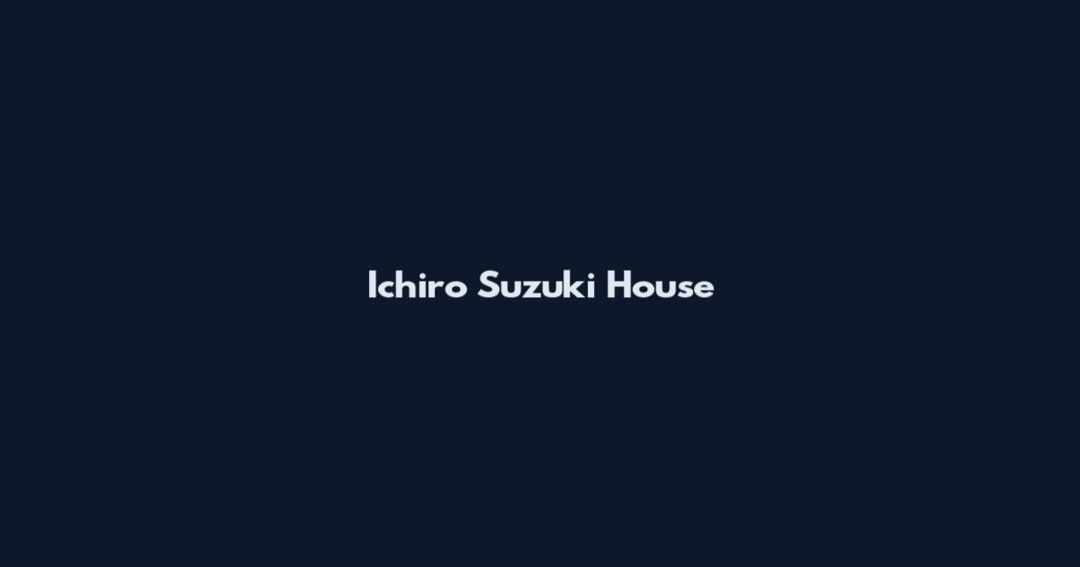 Ichiro Suzuki House